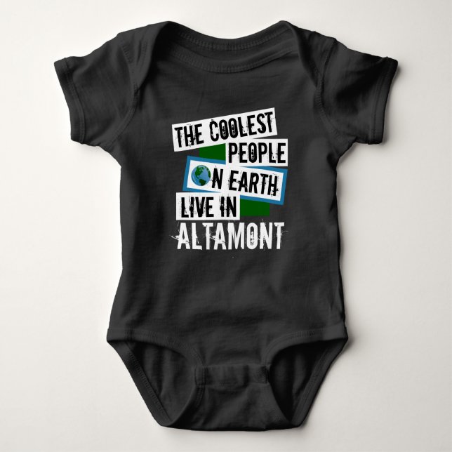 The Coolest People on Earth Live in Altamont Baby Bodysuit (Front)