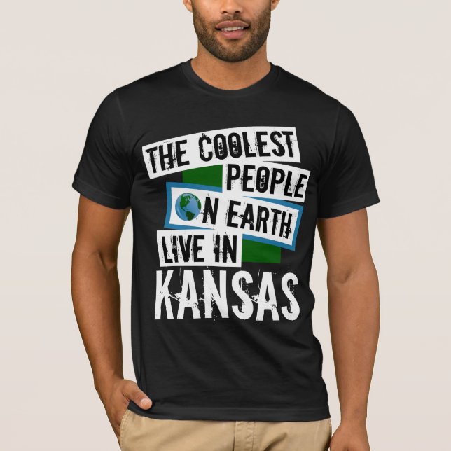 The Coolest People on Earth Live in Kansas T-Shirt (Front)