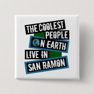 The Coolest People on Earth Live in San Ramon 15 Cm Square Badge
