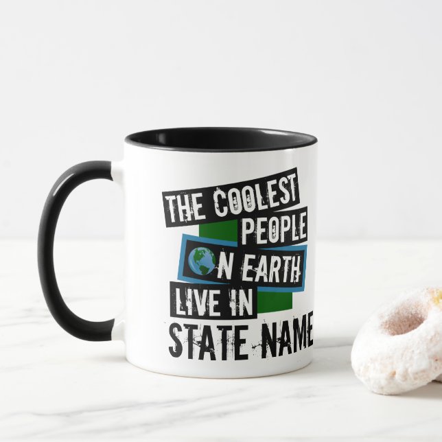The Coolest People on Earth Live in Your State Mug (With Donut)
