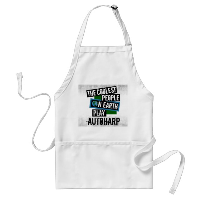 The Coolest People on Earth Play Autoharp Standard Apron (Front)