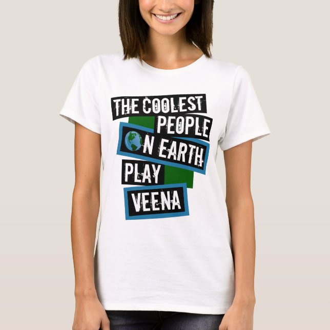 The Coolest People on Earth Play Veena T-Shirt (Front)