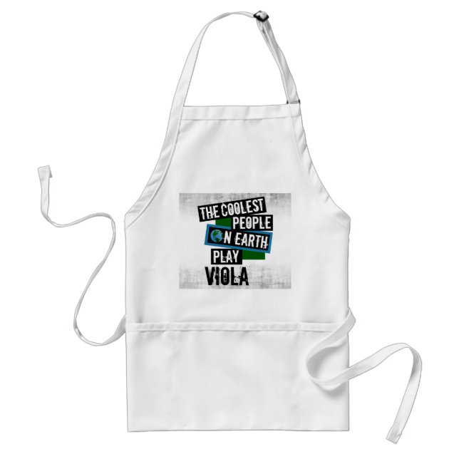 The Coolest People on Earth Play Viola Standard Apron (Front)