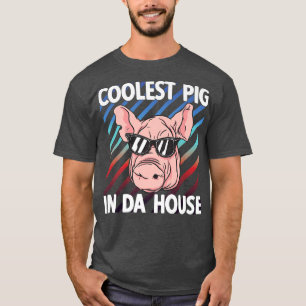 The Coolest Pig in da House T-Shirt