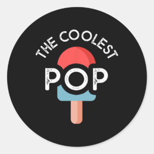 The Coolest Pop Funny Dad Shirt For Dad Fathers Da Classic Round Sticker