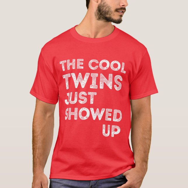 The Coolwins Just Showed Up Funnywinwinning gift T-Shirt (Front)