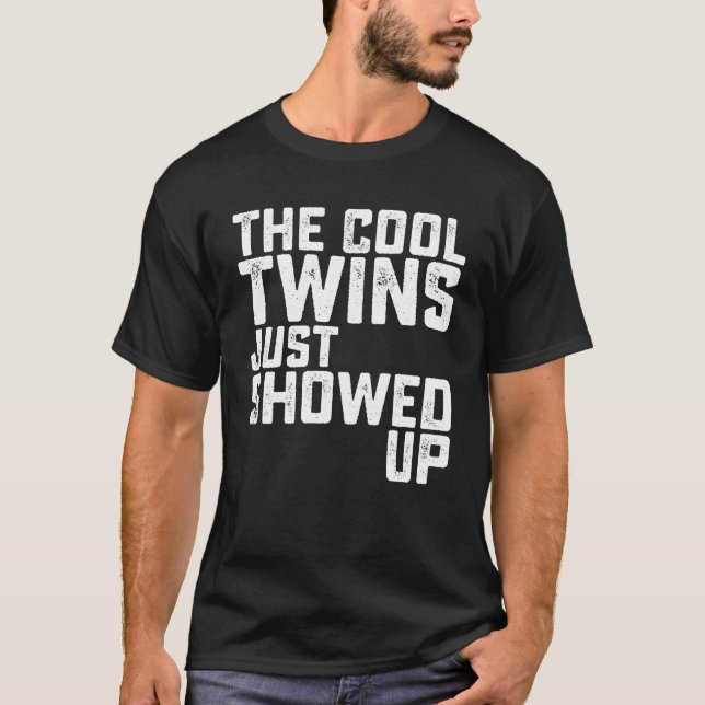 The Coolwins Just Showed Up Sister Brother Schoo f T-Shirt (Front)