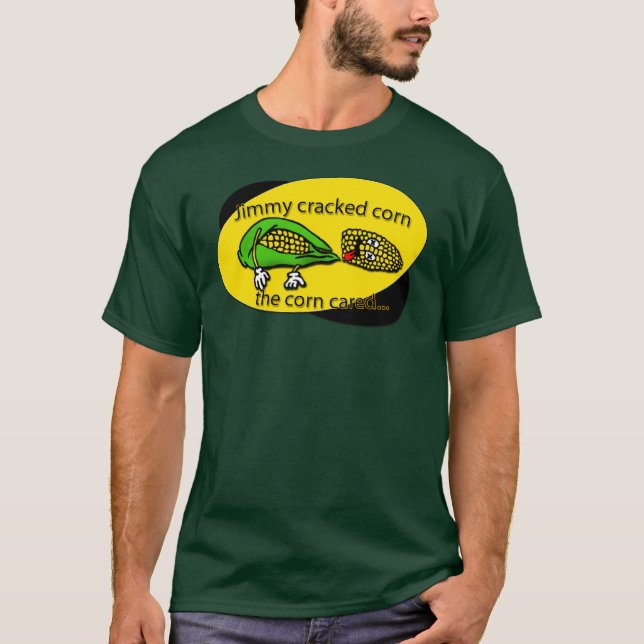 The Corn Cared T-Shirt (Front)