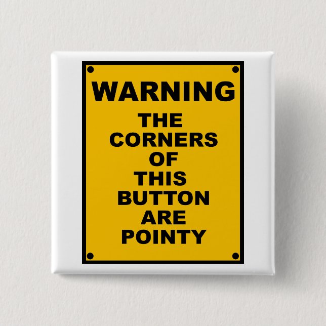The Corners Of This Button Are Pointy  ~ Spoof (Front)