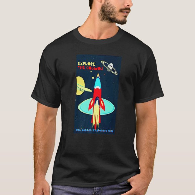 The Cosmic Explorers Club Explore The Cosmos (#07) T-Shirt (Front)