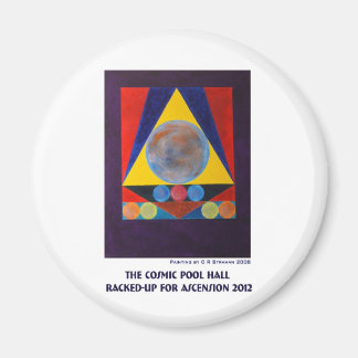 The Cosmic Pool Hall Racked-Up for Ascension 2012 Magnet