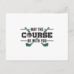 The Course Be With You Golf Golfer Funny Gift Postcard