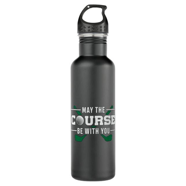 The Course Be With You Golf Golfer Golfing Funny 710 Ml Water Bottle (Front)