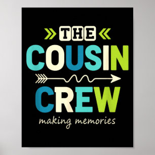 The Cousin Crew Making Memories Family Vacation Poster