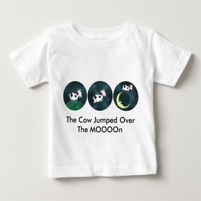 The Cow Jumped Over The MOOOOn Baby T-Shirt (Front)