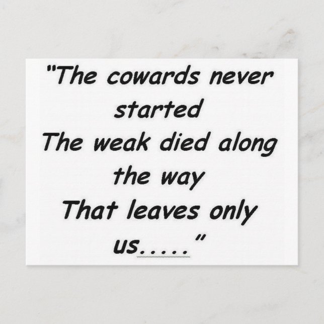 The Cowards Never Started Postcard (Front)