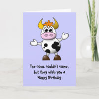 The Cow's couldn't come Happy Birthday