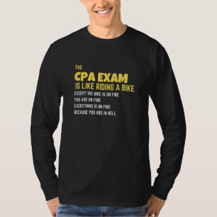 The CPA Exam is Like Riding a Bike Funny Accountan T-Shirt