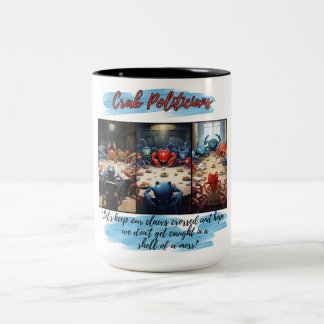 The Crab Politicians Way Two-Tone Coffee Mug