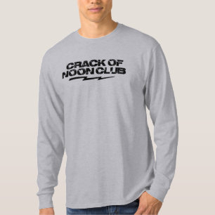 The Crack of Noon Club Long Sleeve T-Shirt