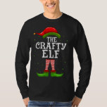 The Crafty Elf Christmas Matching Family Pajama Co T-Shirt<br><div class="desc">The Crafty Elf Christmas Matching Family Pajama Costume</div>