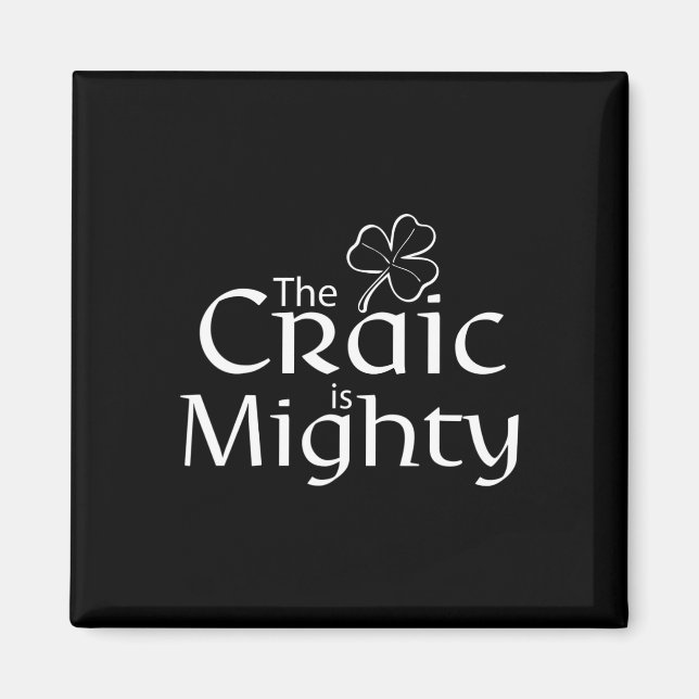 The Craic Is Might Cute Irish St. Patrick Day  Magnet (Front)