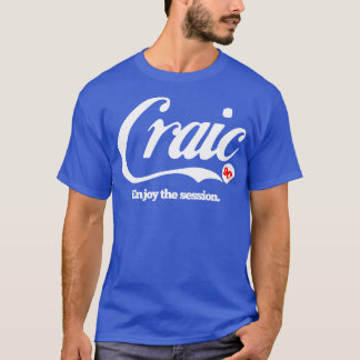 The Craic Was T-Shirt