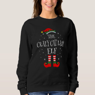The Crazy Cat Lady Elf Christmas Family Matching X Sweatshirt
