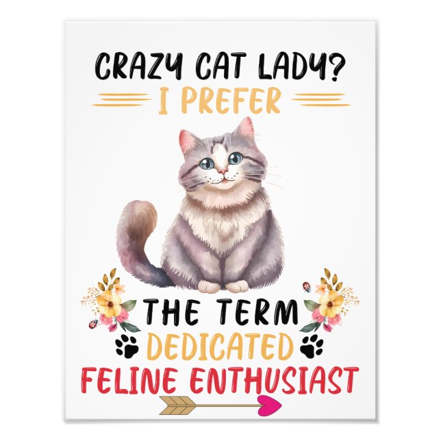 The crazy cat lady photo print (Front)