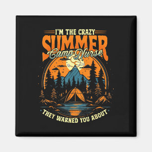 The crazy summer camp nurse warned camp medic magnet