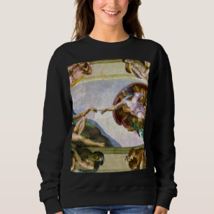 The Creation of Adam by Michelangelo Sweatshirt