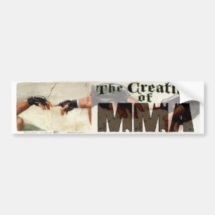 The Creation of MMA Bumper Sticker