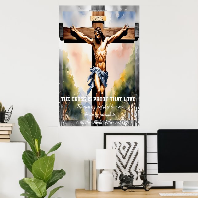The cross is proof that love poster (Home Office)