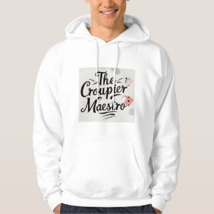The Croupier Maestro Hoodie