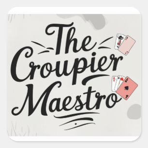 The Croupier Maestro Square Sticker