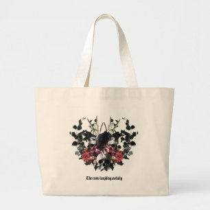 The Crow Laughing Awfully Large Tote Bag