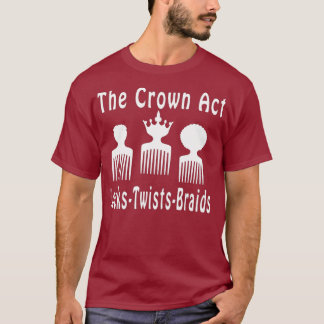 The Crown Act ADOS Hair Stylist Hair Dresser T-Shirt