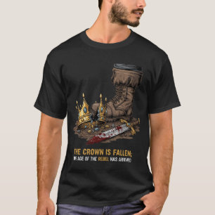 The Crown Is Fallen - Rebel's Age T-Shirt