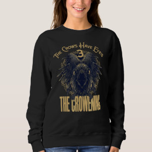 The Crows Have Eyes 3 The Crowening Sweatshirt