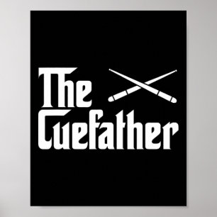 The Cue Father Funny Pool Billiards Player Gift  Poster