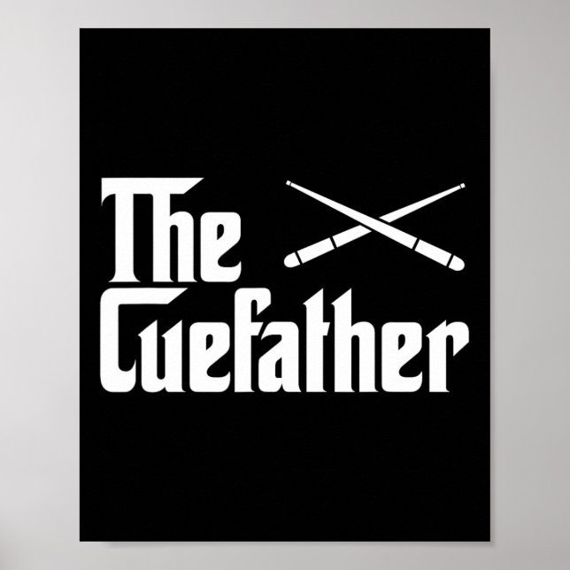 The Cue Father Funny Pool Billiards Player Gift  Poster (Front)