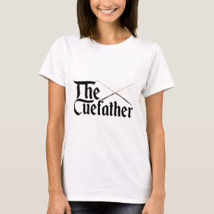 The Cuefather Billard Snooker Pool Billardplayer C T-Shirt