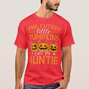 The Cutest Little Pumpkins Call Me Auntie Hallowee T-Shirt