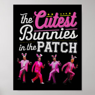 The Cuties Bunnies In The Patch Funny Trump Poster