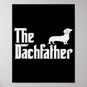 The Dachshund Funny Wiener Dog For Men Fathers Day Poster