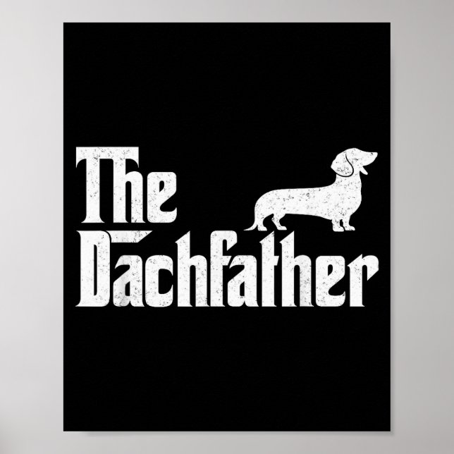 The Dachshund Funny Wiener Dog For Men Fathers Day Poster (Front)