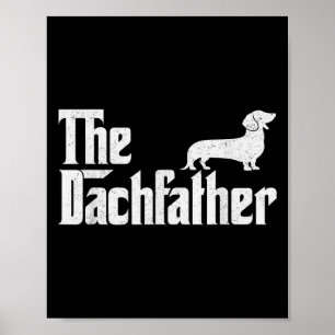 The Dachshund Funny Wiener Dog Gifts For Men Fathe Poster