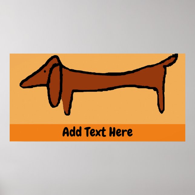 The Dachshund Poster, edit text, Poster (Front)
