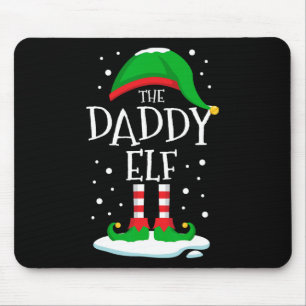 The Daddy Elf Christmas Family Matching Xmas Dad G Mouse Pad