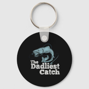 The Dadliest Catch Go Fishing Lover Fisherman Key Ring